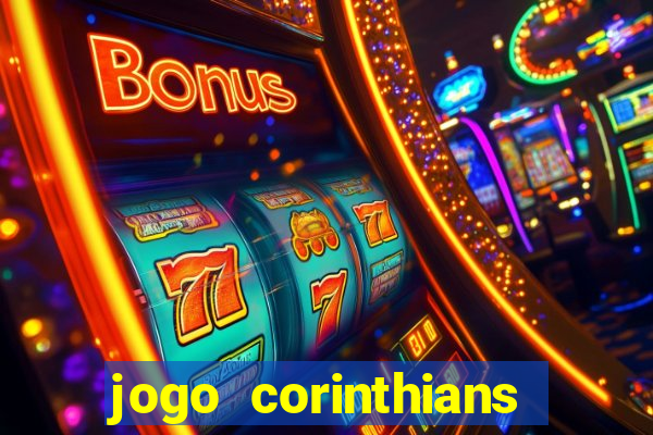 jogo corinthians hoje futemax